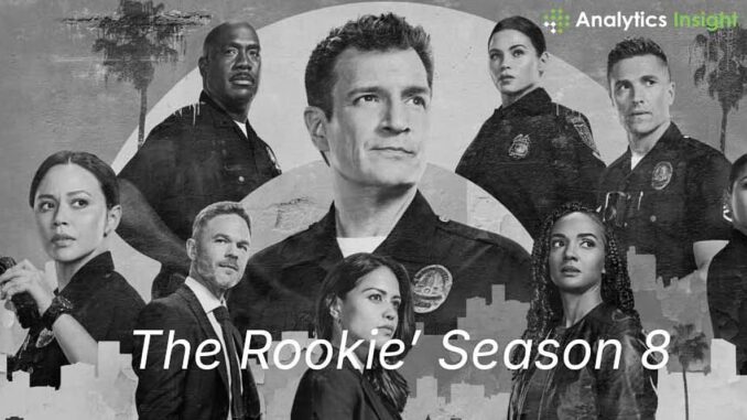 analyticsinsight_2025-04-24_ej59opy4_The-Rookie’-Season-8-What-Fans-Should-Know-About