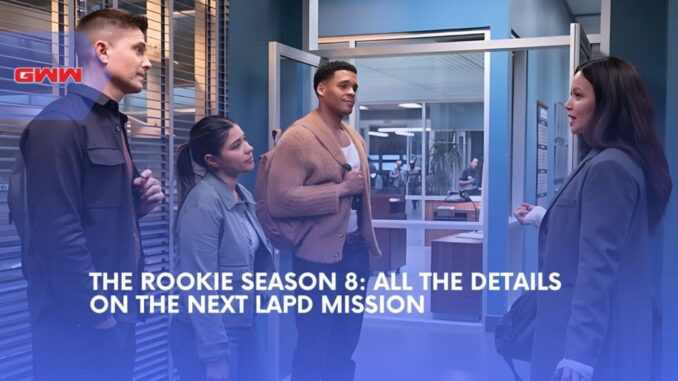 The-Rookie-Season-8-Everything-You-Need-to-Know-About-the-Upcoming-LAPD-Drama-2025-08-27T034620.369Z.jpg The Rookie Season 8 Everything You Need to Know About the Upcoming LAPD Drama