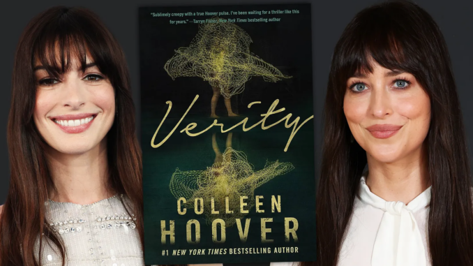 Anne Hathaway Verity by Colleen Hoover and Dakota Johnson